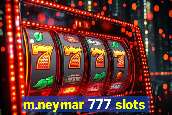 m.neymar 777 slots